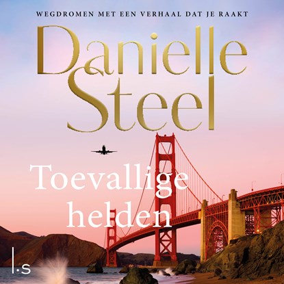 Toevallige helden, Danielle Steel - Luisterboek MP3 - 9789021032955