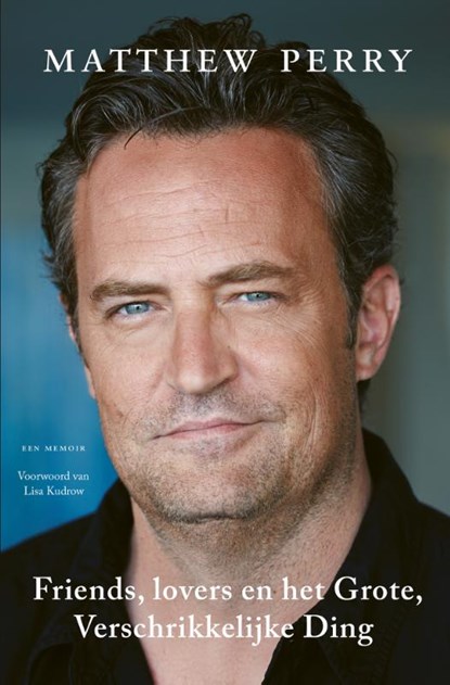 Friends, lovers en het grote, verschrikkelijke ding, Matthew Perry - Paperback - 9789021033365