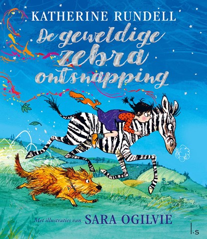 De geweldige zebra-ontsnapping, Katherine Rundell - Gebonden - 9789021033969