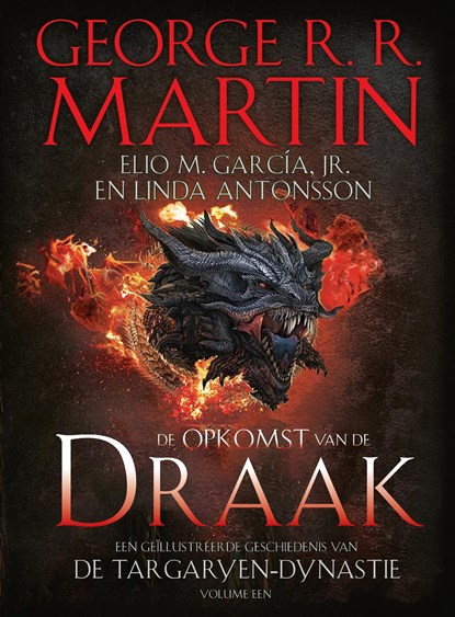 De Opkomst van de Draak, George R.R. Martin ; Elio M. Garcia - Gebonden - 9789021035505