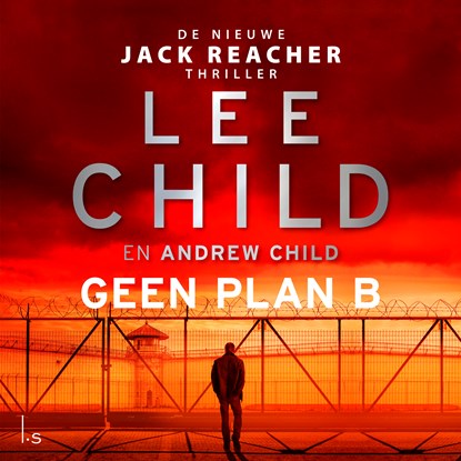Geen plan B, Lee Child ; Andrew Child - Luisterboek MP3 - 9789021035680