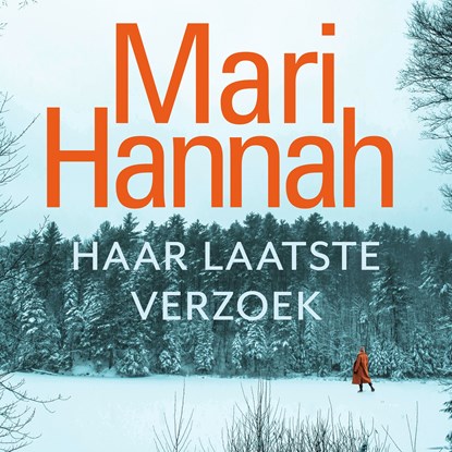 Haar laatste verzoek, Mari Hannah - Luisterboek MP3 - 9789021035727