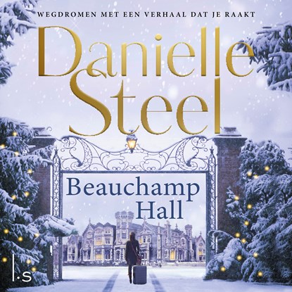 Beauchamp Hall, Danielle Steel - Luisterboek MP3 - 9789021035734