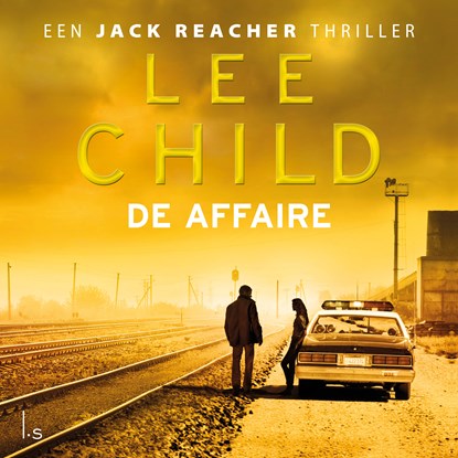 De affaire, Lee Child - Luisterboek MP3 - 9789021035918