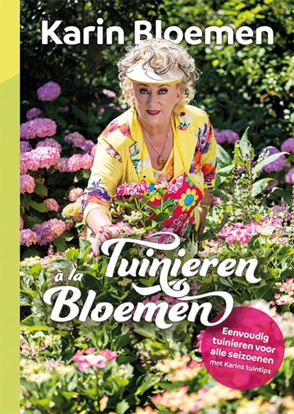 Tuinieren à la Bloemen, Karin Bloemen - Paperback - 9789021036373