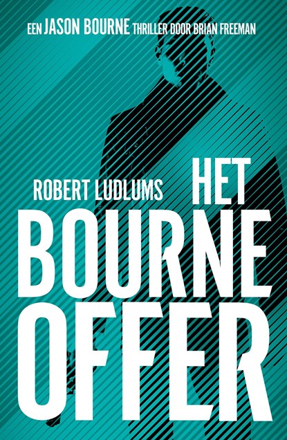 Het Bourne offer, Robert Ludlum ; Brian Freeman - Ebook - 9789021036687