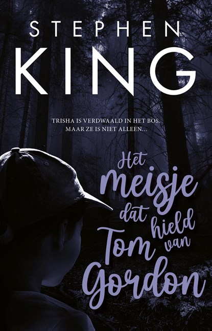 Het meisje dat hield van Tom Gordon, Stephen King - Paperback - 9789021037332