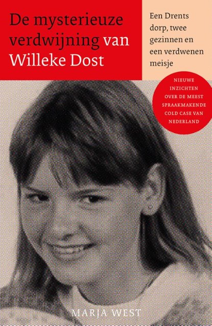 De mysterieuze verdwijning van Willeke Dost, Marja West - Paperback - 9789021037523