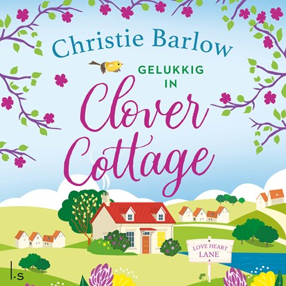 Gelukkig in Clover Cottage, Christie Barlow - Luisterboek MP3 - 9789021038360