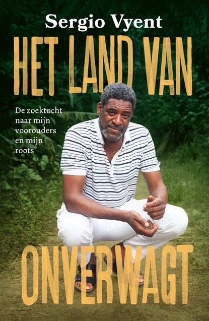 Het land van Onverwagt, Sergio Vyent - Paperback - 9789021038629