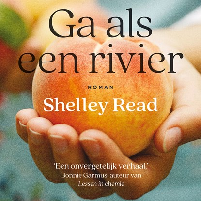 Ga als een rivier, Shelley Read - Luisterboek MP3 - 9789021038872