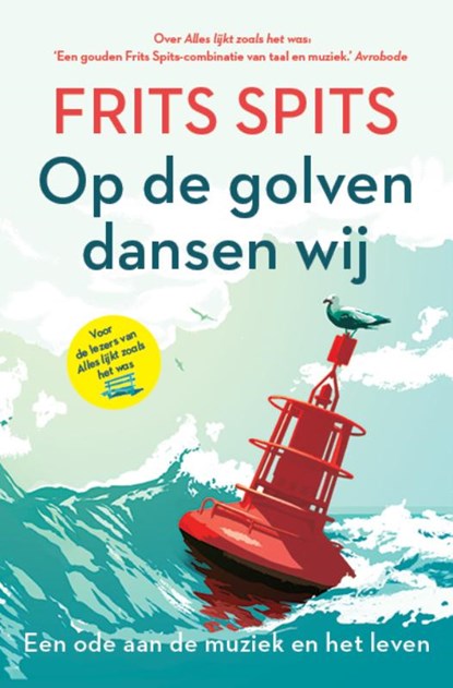 Op de golven dansen wij, Frits Spits - Gebonden - 9789021039398