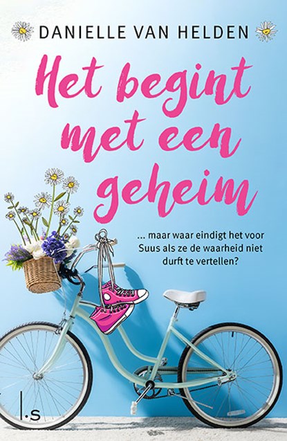 Het begint met een geheim, Danielle van Helden - Paperback - 9789021041070