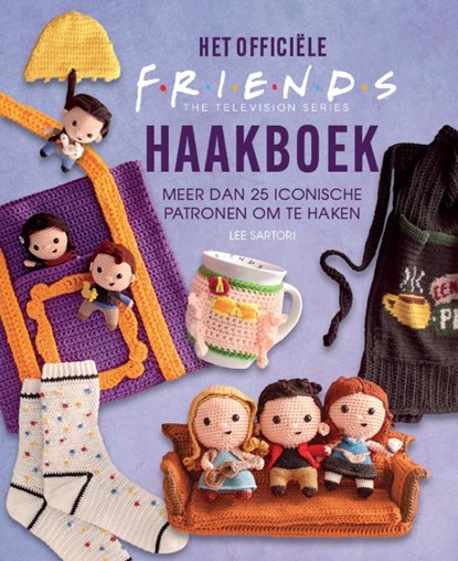 Het officiële Friends haakboek, Lee Sartori - Gebonden - 9789021041094