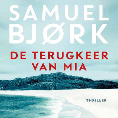 De terugkeer van Mia, Samuel Bjork - Luisterboek MP3 - 9789021041391