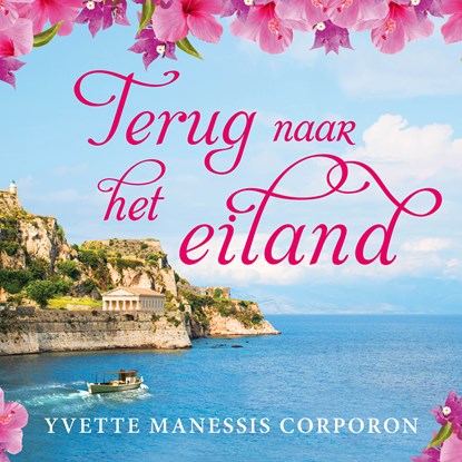 Terug naar het eiland, Yvette Manessis Corporon - Luisterboek MP3 - 9789021041490