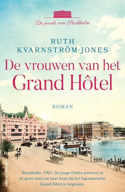 De vrouwen van het Grand Hôtel, Ruth Kvarnström-Jones - Paperback - 9789021042350
