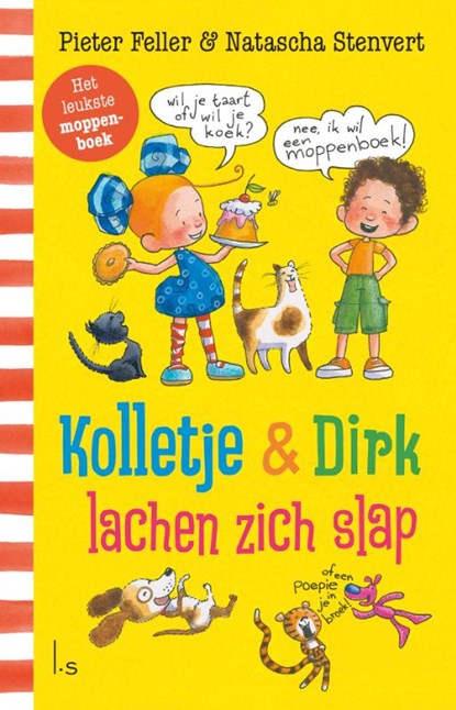 Kolletje & Dirk lachen zich slap, Pieter Feller ; Natascha Stenvert - Gebonden - 9789021043012