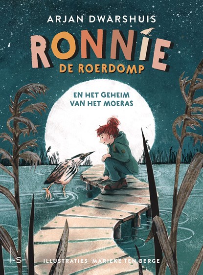 Ronnie de roerdomp en het geheim van het moeras, Arjan Dwarshuis - Ebook - 9789021043814