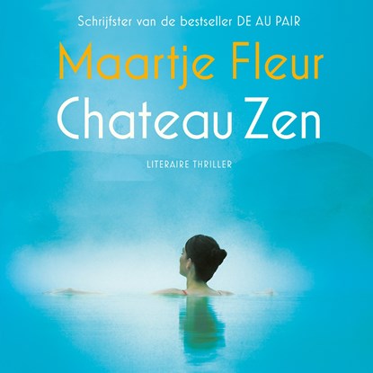 Chateau Zen, Maartje Fleur - Luisterboek MP3 - 9789021044217