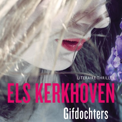 Gifdochters, Els Kerkhoven - Luisterboek MP3 - 9789021044231