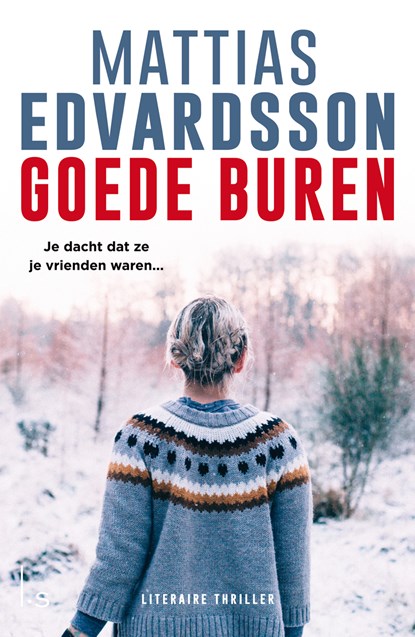 Goede buren, Mattias Edvardsson - Paperback - 9789021044460