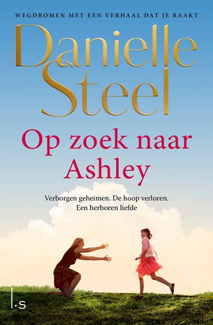 Op zoek naar Ashley, Danielle Steel - Paperback - 9789021044675