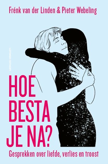 Hoe besta je na?, Frénk van der Linden ; Pieter Webeling - Ebook - 9789021045344