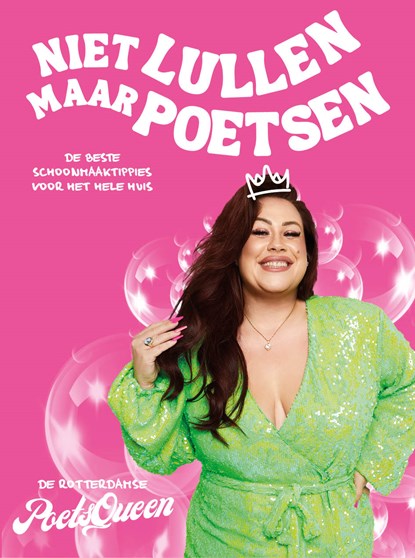 Niet lullen maar poetsen, De Rotterdamse PoetsQueen - Paperback - 9789021045870