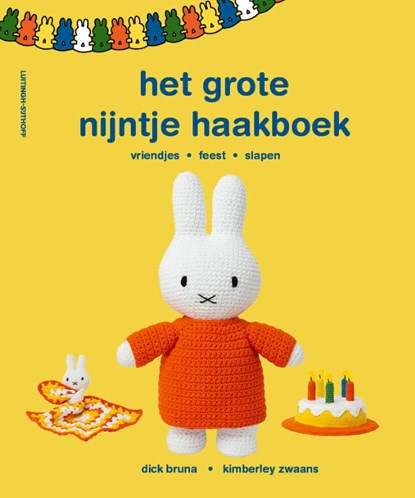 het grote nijntje haakboek, Dick Bruna ; Kimberley Zwaans - Paperback - 9789021045931