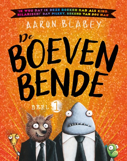 De boevenbende, Aaron Blabey - Gebonden - 9789021045986