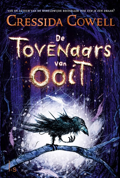 De Tovenaars van Ooit, Cressida Cowell - Paperback - 9789021047713