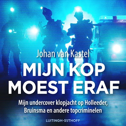 Mijn kop moest eraf, Johan van Kastel - Luisterboek MP3 - 9789021049618