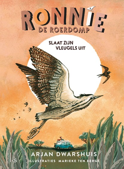 Ronnie de roerdomp slaat zijn vleugels uit, Arjan Dwarshuis ; Marieke ten Berge - Ebook - 9789021051093