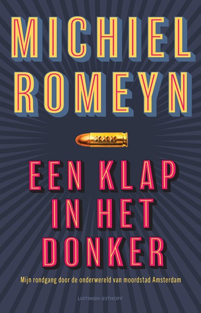 Een klap in het donker, Michiel Romeyn - Paperback - 9789021051482