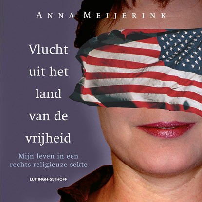 Vlucht uit het land van de vrijheid, Anna Meijerink - Luisterboek MP3 - 9789021051826