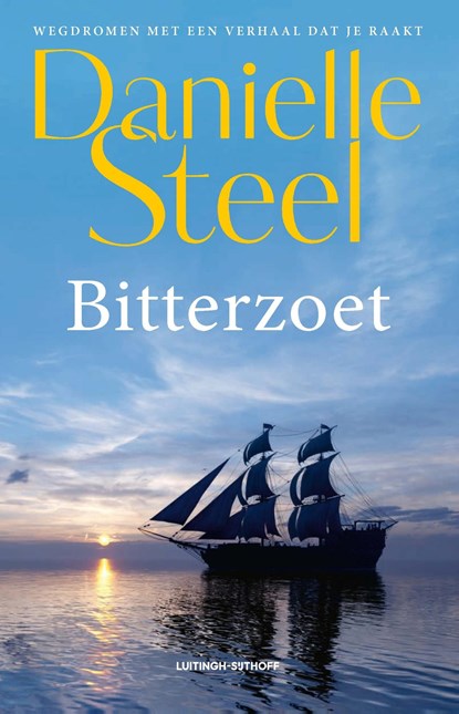 Bitterzoet, Danielle Steel - Paperback - 9789021052908