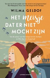 Het meisje dat er niet mocht zijn - Wilma Geldof - 9789021053530