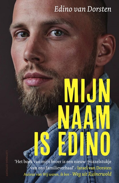 Mijn naam is Edino, Edino Van Dorsten - Paperback - 9789021054087