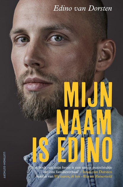 Mijn naam is Edino, Edino van Dorsten - Ebook - 9789021054094