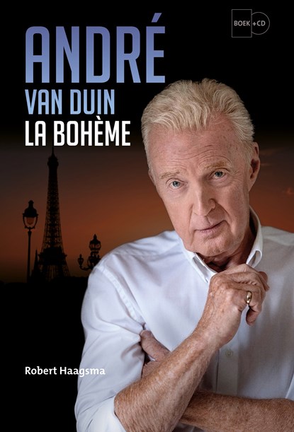 André van Duin - La Bohème, Robert Haagsma - Gebonden - 9789021054100