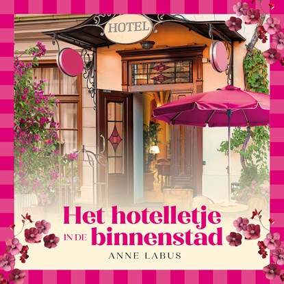 Het hotelletje in de binnenstad, Anne Labus - Luisterboek MP3 - 9789021054865