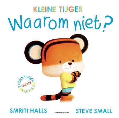 Waarom niet?, Smriti Halls ; Steve Small - Gebonden - 9789021054971