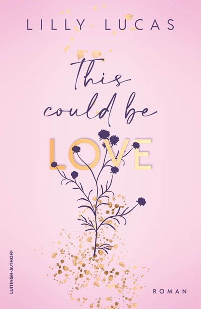 This Could Be Love, Lilly Lucas - Ebook - 9789021056180
