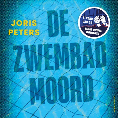 De zwembadmoord, Joris Peters - Luisterboek MP3 - 9789021057286