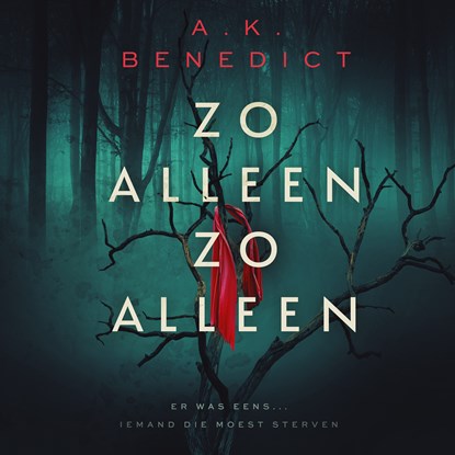 Zo alleen, zo alleen, A.K. Benedict - Luisterboek MP3 - 9789021057309