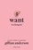Want (verlangen), Gillian Anderson - Paperback - 9789021057859