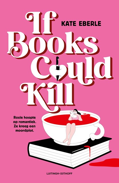 If Books Could Kill, Kate Eberle - Ebook - 9789021059297