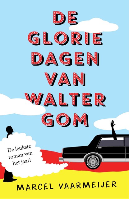 De gloriedagen van Walter Gom, Marcel Vaarmeijer - Paperback - 9789021059648