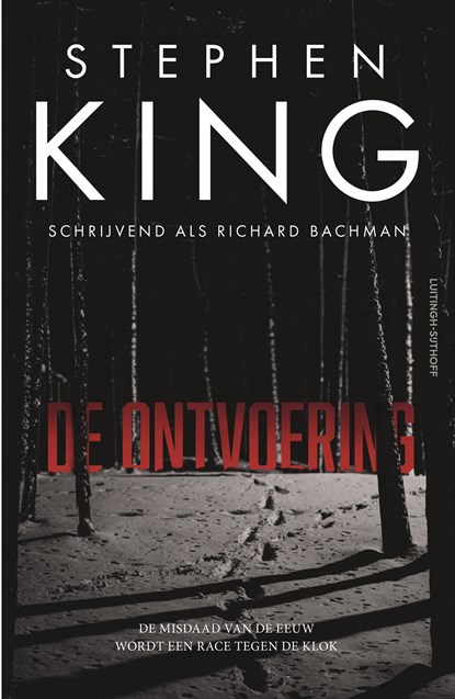De ontvoering, Stephen King ; Richard Bachman - Paperback - 9789021059662